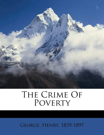 The crime of poverty by Henry George, book cover