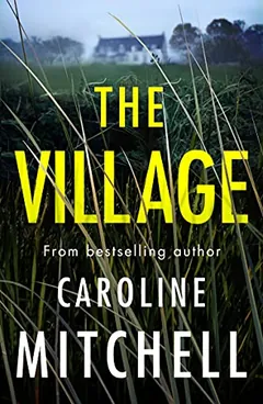 The Village by Caroline Mitchell, book cover