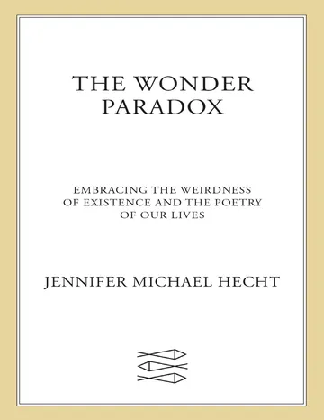 The Wonder Paradox by Jennifer Michael Hecht, book cover
