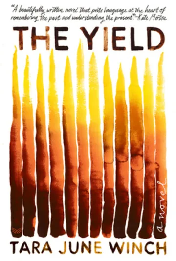 The Yield by Tara June Winch, book cover