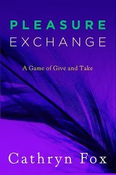 Pleasure Exchange by Cathryn Fox, book cover