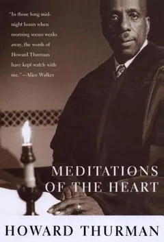 Meditations of the Heart by Howard Thurman, book cover