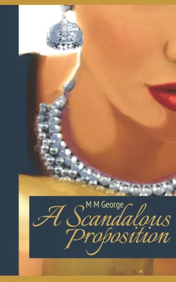 A Scandalous Proposition by M.M. George, book cover