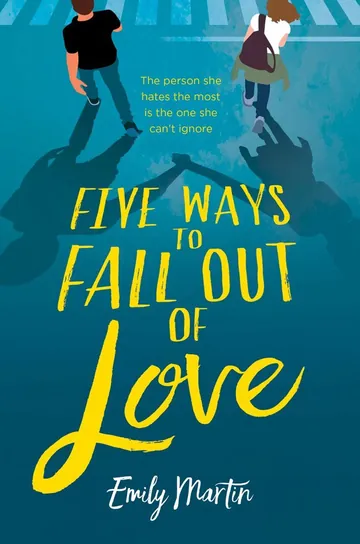 Five Ways to Fall Out of Love by Emily Martin, book cover
