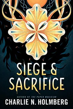 Siege and Sacrifice by Charlie N. Holmberg, book cover