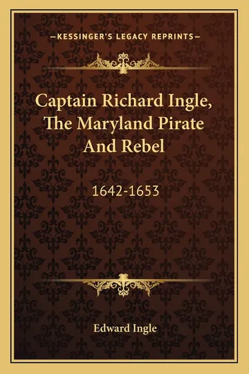 Captain Richard Ingle by Edward Ingle, book cover