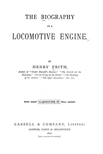 The Biography of a Locomotive Engine by Henry Frith, book cover