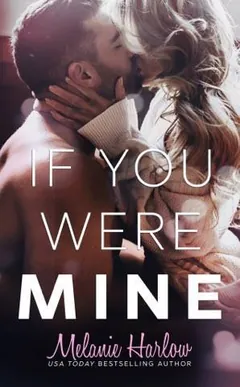 If You Were Mine by Melanie Harlow, book cover