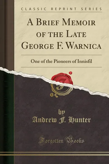 A Brief Memoir of the Late George F. Warnica by Andrew F Hunter, book cover