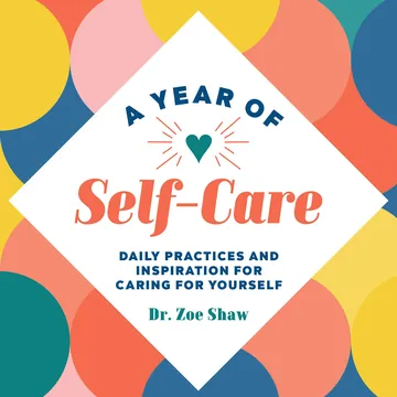 A Year of Self-Care by Dr. Zoe Shaw, book cover
