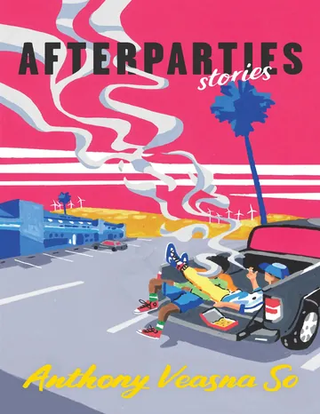 Afterparties by Anthony Veasna So, book cover