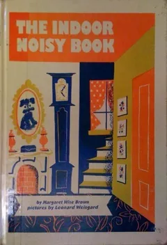 The Indoor Noisy Book by Margaret Wise Brown, book cover