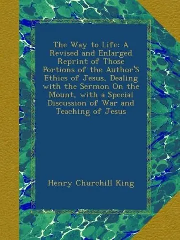 The Way to Life by Henry Churchill King, book cover