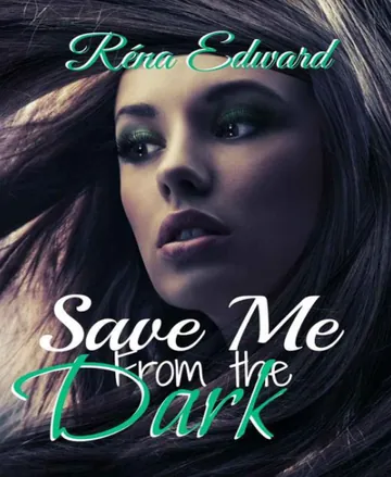 Save Me from the Dark by Rena Edward, book cover