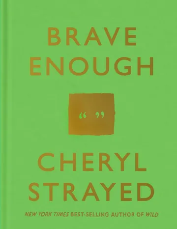 Brave Enough by Cheryl Strayed, book cover