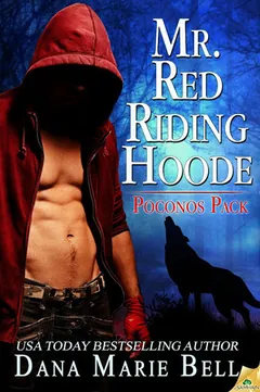 Mr. Red Riding Hoode by Dana Marie Bell, book cover