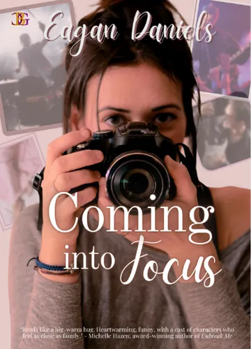 Coming into Focus by Eagan Daniels, book cover