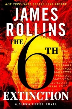 The 6th Extinction by James Rollins, book cover