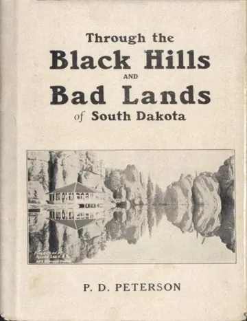 Through the Black Hills and Bad Lands of South Dakota by P. D. Peterson, book cover