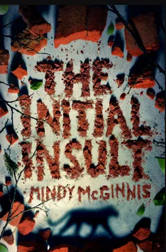 The Initial Insult by Mindy McGinnis, book cover