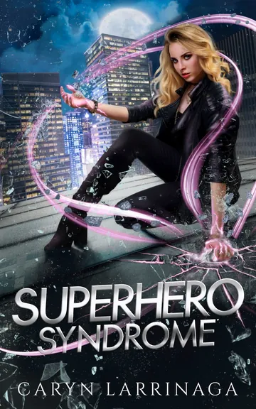 Superhero Syndrome by Caryn Larrinaga, book cover
