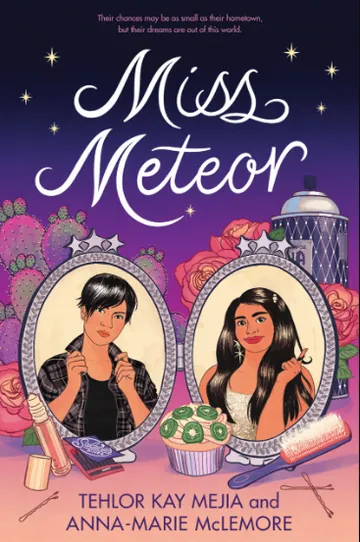Miss Meteor by Tehlor Kay Mejia, book cover