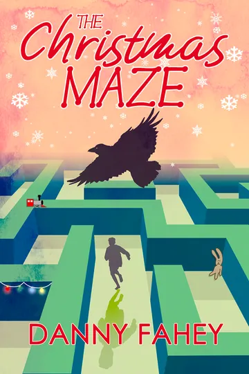 The Christmas Maze by Danny Fahey, book cover