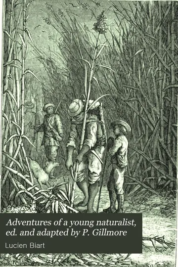 Adventures of a Young Naturalist by Lucien Biart, book cover