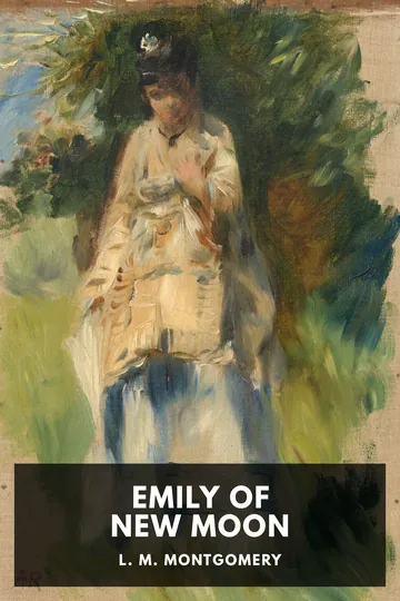 Emily of New Moon by L. M. Montgomery, book cover
