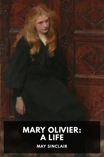 Mary Olivier: a Life by May Sinclair, book cover
