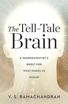 The Tell-Tale Brain by V. S. Ramachandran, book cover