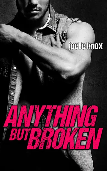 Anything but Broken by Joelle Knox, book cover
