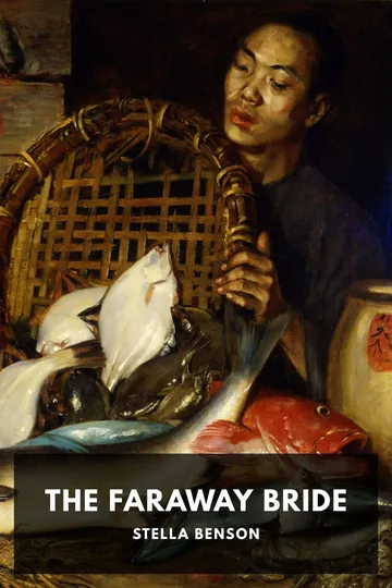 The Faraway Bride by Stella Benson, book cover