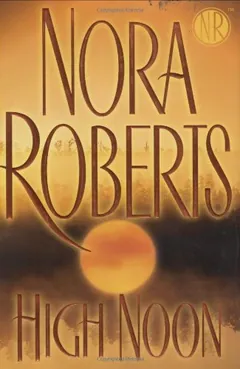 High Noon by Nora Roberts, book cover