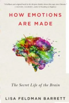 How Emotions Are Made by Lisa Feldman Barrett, book cover