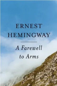 A Farewell to Arms by Ernest Hemingway, book cover