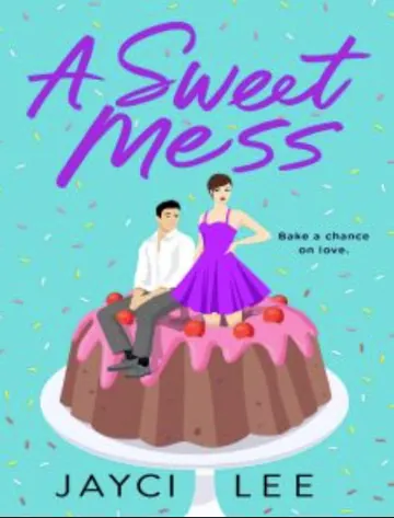 A Sweet Mess by Jayci Lee, book cover