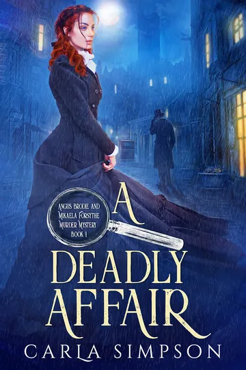 A Deadly Affair (Angus Brodie and Mikaela Forsythe Murder Mystery) by Carla Simpson, book cover