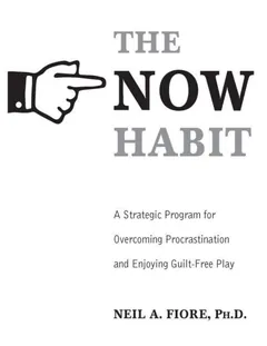 The Now Habit - Neil A. Fiore