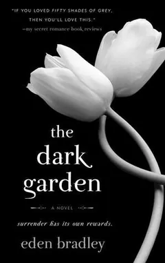 The Dark Garden by Eden Bradley, book cover