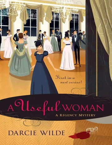 A Useful Woman by Darcie Wilde, book cover