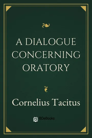 A Dialogue Concerning Oratory by Cornelius Tacitus, book cover