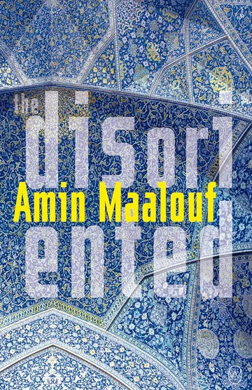 The Disoriented by Amin Maalouf, book cover