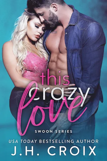 This Crazy Love by J.H. Croix, book cover