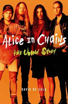 Alice in Chains by David de Sola, book cover