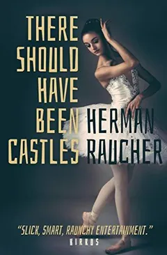 There Should Have Been Castles by Herman Raucher, book cover