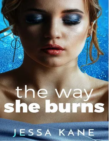 The Way She Burns by Jessa Kane, book cover