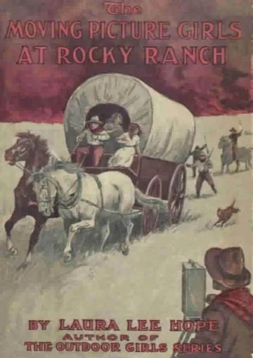 The Moving Picture Girls at Rocky Ranch by Laura Lee Hope, book cover