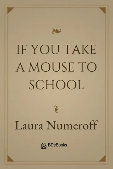 If You Take a Mouse to School by Laura Numeroff, book cover