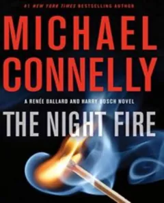 The Night Fire by Michael Connelly, book cover